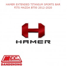 HAMER EXTENDED TITANIUM SPORTS BAR FITS MAZDA BT50 2012-2020